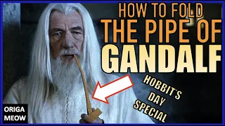 How to fold the PIPE of GANDALF | Lord of the Rings | Hobbit Day Special | EASY