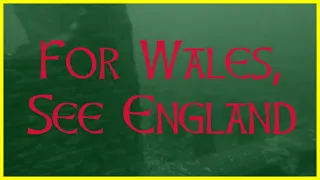 For Wales, See England - Ft.  Michael Sheen