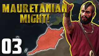 [3] A Nation Once Again! | Mauretania in Post Finem 1.1 | EU4 1.36