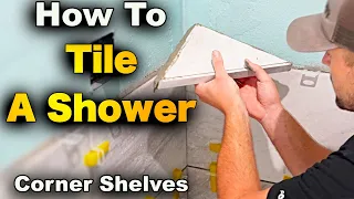 How To Tile A Shower Pt. 3 - Make And Install Tile Corner Shelves