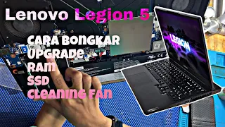 Lenovo Legion 5 15IMH05H | Pembersihan Fan cek socket ram & ssd | Upgrade SSD Ram? (Disassembly)