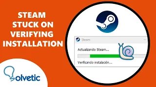 STEAM STUCK on VERIFYING INSTALLATION