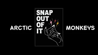 Arctic Monkeys - Snap out of it (переклад пісні на українську)