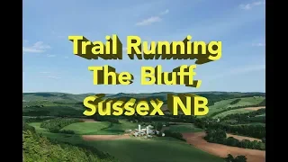 TRAIL RUNNING THE BLUFF in SUSSEX NB