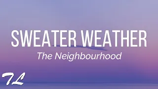 The Neighbourhood - Sweater Weather (Gaullin Remix)(Lyrics)