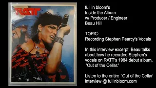 RATT Producer: Recording Stephen Pearcy's Vocals on 'Out of the Cellar' - Interview Excerpt