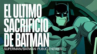 Batman se sacrifica | Superman/Batman: Public Enemies