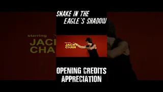 Snake in The Eagles Shadow -  Opening Credits Appreciation (Jackie Chan)