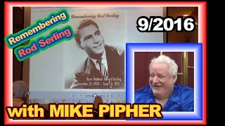 REMEMBERING ROD SERLING of Twilight Zone-MIKE PIPHER Lecture - Sept 10th, 2016 - Buffalo NY