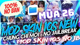 Chứng Chỉ Mới - Mod Skin IOS No Jailbreak Mùa 26, 100% Không Ban | Dz LQ