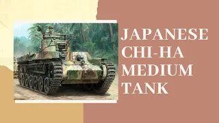 THE JAPANESE MEDIUM TANK || CHI-HA || IMPERIAL JAPANESE ARMY ||THE SOCIAL CADETS