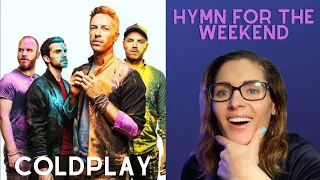 LucieV Reacts for the first time to Coldplay - Hymn For The Weekend (Official Video)