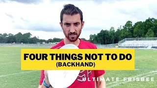 The 4 Most Common Mistakes to AVOID When Throwing a Backhand in Ultimate Frisbee