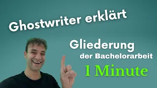 Gliederung der Bachelorarbeit, Masterarbeit und Hausarbeit in 1 Minute erstellen 2022