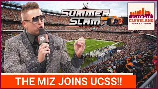 WWE Superstar The Miz on the Cleveland Browns new stadium plans, SummerSlam, Logal Paul & more