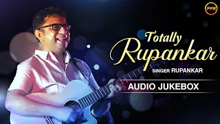 Totally Rupankar - Audio Jukebox | Rupankar | Saikat Kundu | Amit Banerjee | Bengali Song | FFR