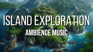 Island Exploration - RPG/D&D Ambience Music - [1 Hour]