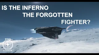 Star Citizen Ares Inferno Is It The Forgotten Heavy Fighter Lets Take A Look & Review!