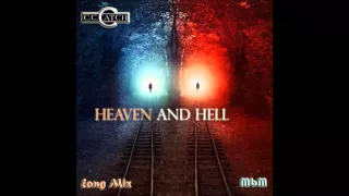 C C  Catch - Heaven And Hell Long Mix (re-cut by Manaev)