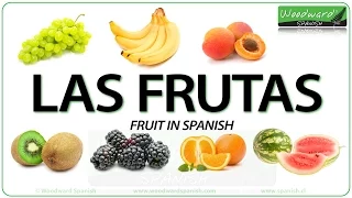 Las Frutas en español | Fruit in Spanish | Learn Spanish vocabulary about Fruit with pictures