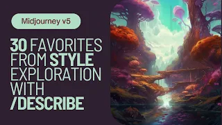 Midjourney v5 | 30 styles I discovered from the /describe feature