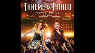 Thaeme & Thiago - 29 de Agosto