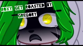 Gregory roasts Roxy:)