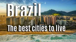 The best cities to live in Brazil