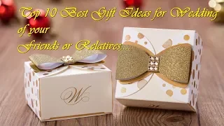 Top 10 Best Gift Ideas for Wedding of your Friends or Relatives| Best gift idea for wedding