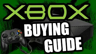 XBOX Buying Guide | Should You Purchase An Original XBOX?