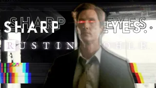 Sharp Eyes. | Rustin Cohle. | True Detective edit.