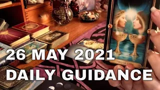Daily Tarot Reading / Angel / Spirit Messages for 26 May 2021