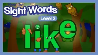 Meet the Sight Words Level 2 - "like"