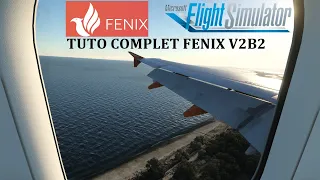 TUTO COMPLET A320 FENIX V2 | FLIGHT SIMULATOR 2020