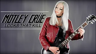 LOOKS THAT KILL - MÖTLEY CRÜE | Full Guitar Cover by Anna Cara