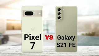 Google Pixel 7 vs Samsung Galaxy S21 FE