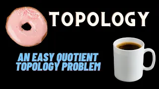 An Easy Quotient Topology Problem