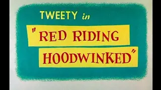 Looney Tunes "Red Riding Hoodwinked" Opening and Closing