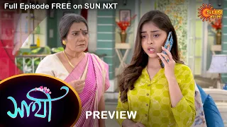 Saathi - Preview | 6 September 2022 | Full Ep FREE on SUN NXT | Sun Bangla Serial