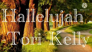 Hallelujah F.T Tori Kelly (lyrics)