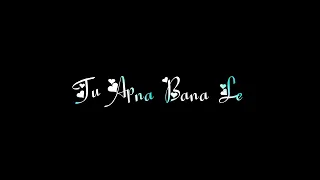 Diwani_Hu_Teri_Tu_Apna_Bana_Le_WhatsApp__ Hindi black screen status video WhatsApp status video