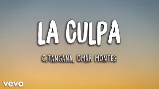 C. Tangana, Omar Montes, Daviles de Novelda, Canelita - La Culpa (Letra/Lyrics) | Latino Letra