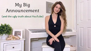 My Big Announcement (and the ugly truth about YouTube)