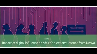 Impact of digital influence on Africa’s elections: lessons from Kenya