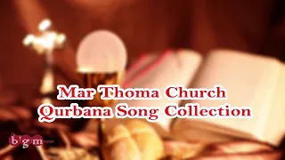 Mar Thoma Church Qurbana Song Collection