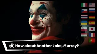 "HOW ABOUT ANOTHER JOKE, MURRAY?" in different languages | Joker Kills Murray Scene