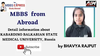 #mbbsexpress#detail information about kabardino balkarian medical state university#by bhavya rajput#