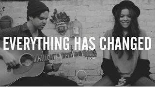 EVERYTHING HAS CHANGED [cover] - Piper Curda & Lou Ruiz