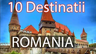 10 Destinatii de vacanță in Romania