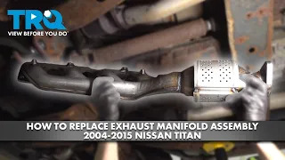 How to Replace Exhaust Manifold Catalytic Converter Assembly 2004-2015 Nissan Titan